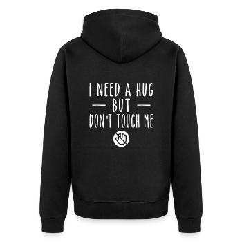 I Need A Hug But Don't Touch Me - Unisex Premium Organic Zip Hoodie - black - Back - Nico (187cm)