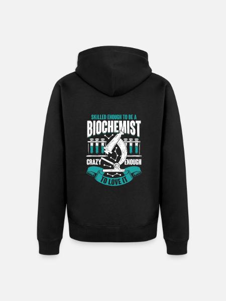 Biochemistry Profession Biochemist Gift - Unisex Premium Organic Zip Hoodie - black