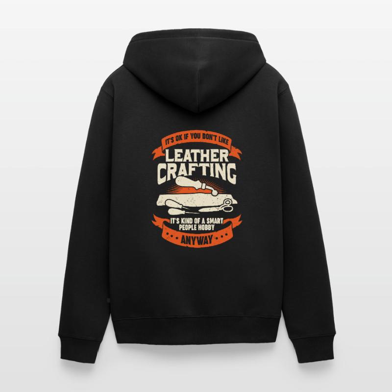 Leather Processing Hobby Leather Craft Gift Unisex Premium Organic Zip Hoodie