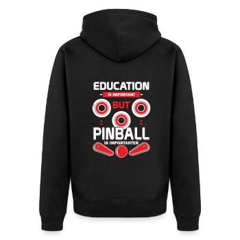 Education Is Important But Pinball Is Importanter - Unisex Premium Organic Zip Hoodie - black - Back - Nico (187cm)