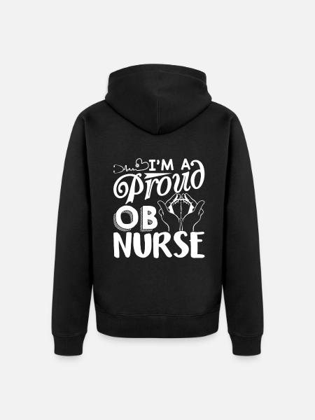 OB Nurse Proud OB Nurse - Unisex Premium Organic Zip Hoodie - black