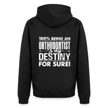 Orthodontist Orthodontist Is My Destiny - Unisex Premium Organic Zip Hoodie - black - Back - Nico (187cm)