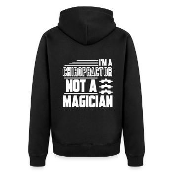 Chiropractor I'm A Chiropractor Not A Magician - Unisex Premium Organic Zip Hoodie - black - Back - Nico (187cm)
