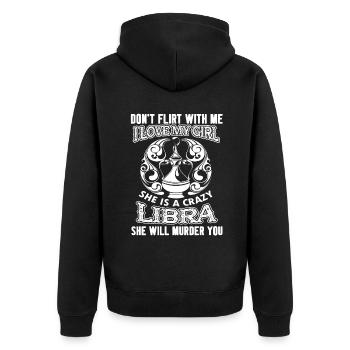 Libra My Girl Is A Crazy Libra - Unisex Premium Organic Zip Hoodie - black - Back - Nico (187cm)