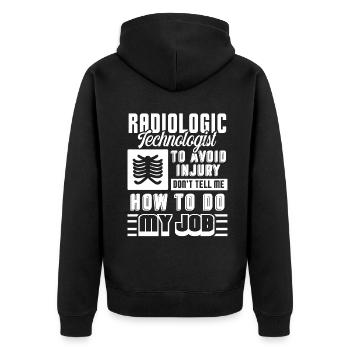 Rad Tech Radiologic Technologist Job - Unisex Premium Organic Zip Hoodie - black - Back - Nico (187cm)