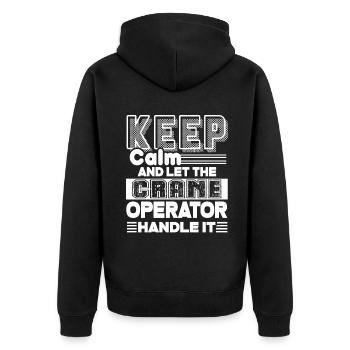 Crane Operator Let The Crane Operator Handle It - Unisex Premium Organic Zip Hoodie - black - Back - Nico (187cm)