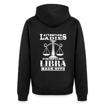 Libra My Girlfriend Is A Crazy Libra - Unisex Premium Organic Zip Hoodie - black - Back - Nico (187cm)