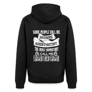 Nurse Anesthetist Nurse Anesthetist Mom - Unisex Premium Organic Zip Hoodie - black - Back - Nico (187cm)