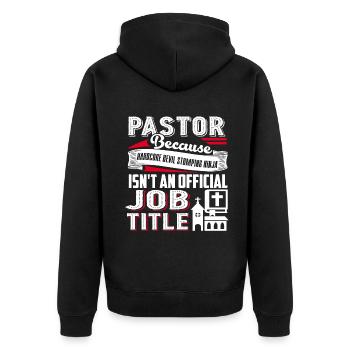 Pastor Pastor Job Title - Unisex Premium Organic Zip Hoodie - black - Back - Nico (187cm)