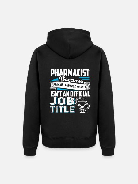 Pharmacist Pharmacist Job Title - Unisex Premium Organic Zip Hoodie - black
