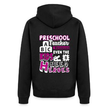 Preschool Teacher Preschool Teacher Heroes - Unisex Premium Organic Zip Hoodie - black - Back - Nico (187cm)