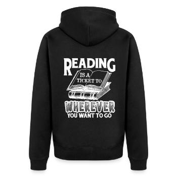 Reading Is Ticket To Wherever You Want To Go - Unisex Premium Organic Zip Hoodie - black - Back - Nico (187cm)