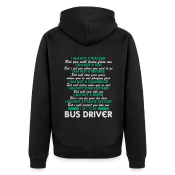 Bus Driver I Am Your Bus Driver - Unisex Premium Organic Zip Hoodie - black - Back - Nico (187cm)