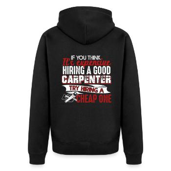 Carpenter I Am A Good Carpenter - Unisex Premium Organic Zip Hoodie - black - Back - Nico (187cm)