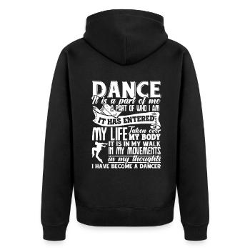 Dancer I Have Become A Dancer - Unisex Premium Organic Zip Hoodie - black - Back - Nico (187cm)