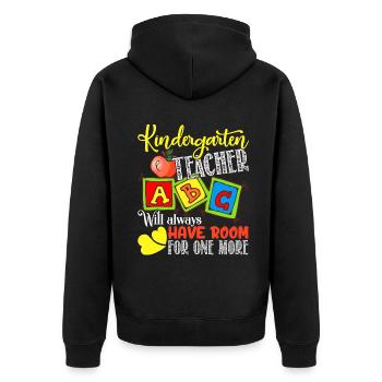 Kindergarten Teacher Will Always Have Room - Unisex Premium Organic Zip Hoodie - black - Back - Nico (187cm)