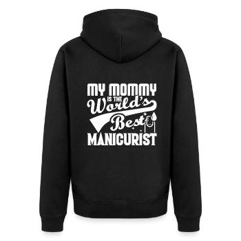 Manicurist My Mommy Is The Best Manicurist - Unisex Premium Organic Zip Hoodie - black - Back - Nico (187cm)