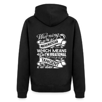 Mathematician Mathematician Warning - Unisex Premium Organic Zip Hoodie - black - Back - Nico (187cm)