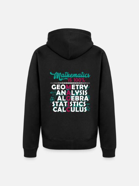 Mathematician Mathematician Mathematics Is Magic - Unisex Premium Organic Zip Hoodie - black