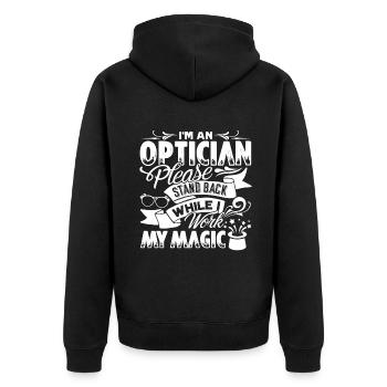 Optician Optician I Work My Magic - Unisex Premium Organic Zip Hoodie - black - Back - Nico (187cm)