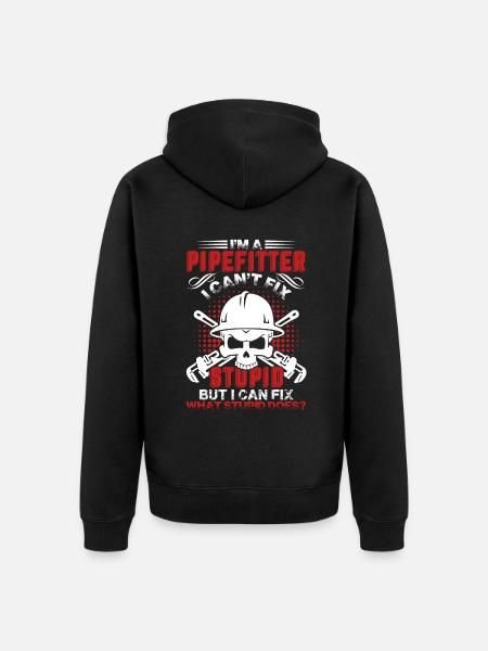 Pipefitter Pipefitter Cant Fix Stupid - Unisex Premium Organic Zip Hoodie - black
