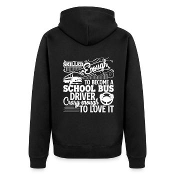 School Bus Driver School Bus Driver Love It - Unisex Premium Organic Zip Hoodie - black - Back - Nico (187cm)