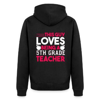 5th Grade Teacher Loves Being A 5th Grade Teacher - Unisex Premium Organic Zip Hoodie - black - Back - Nico (187cm)