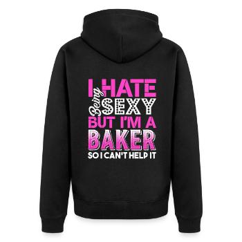 Baker I Hate Being A Sexy Baker - Unisex Premium Organic Zip Hoodie - black - Back - Nico (187cm)