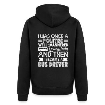 Bus Driver I Became A Bus Driver - Unisex Premium Organic Zip Hoodie - black - Back - Nico (187cm)