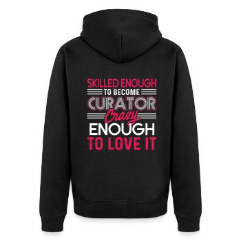 Curator Skilled Enough To Become Curator - Unisex Premium Organic Zip Hoodie - black - Back - Nico (187cm)