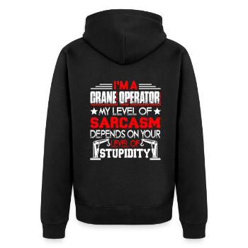 Crane Operator I'm A Crane Operator - Unisex Premium Organic Zip Hoodie - black - Back - Nico (187cm)