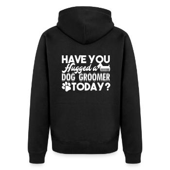 Dog Groomer Have You Hugged A Dog Groomer - Unisex Premium Organic Zip Hoodie - black - Back - Nico (187cm)