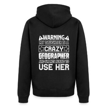 Geographer My Daughter Is A Crazy Geographer - Unisex Premium Organic Zip Hoodie - black - Back - Nico (187cm)