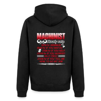 Machinist Machinist Hourly Rate - Unisex Premium Organic Zip Hoodie - black - Back - Nico (187cm)
