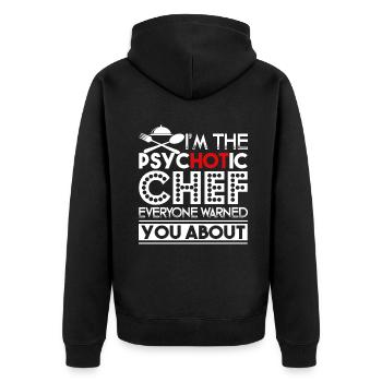 Chef I'm The Psychotic Chef - Unisex Premium Organic Zip Hoodie - black - Back - Nico (187cm)