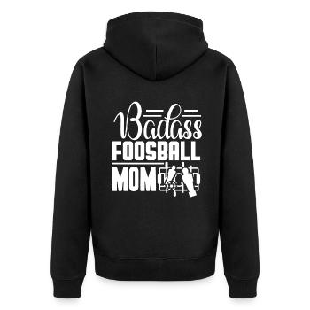 Foosball Badass Foosball Mom - Unisex Premium Organic Zip Hoodie - black - Back - Nico (187cm)