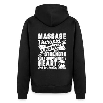 Massage Therapist Massage Therapist I Pray To God - Unisex Premium Organic Zip Hoodie - black - Back - Nico (187cm)