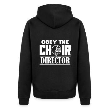 Show Choir Obey The Show Choir Director - Unisex Premium Organic Zip Hoodie - black - Back - Nico (187cm)