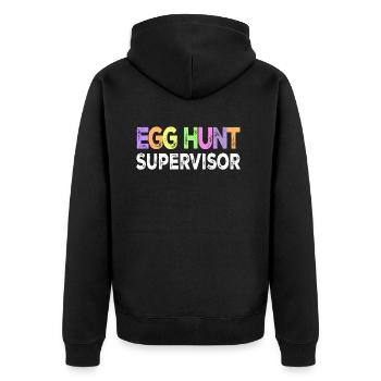 Egg Hunt Supervisor, happy easter, easter egg - Unisex Premium Organic Zip Hoodie - black - Back - Nico (187cm)