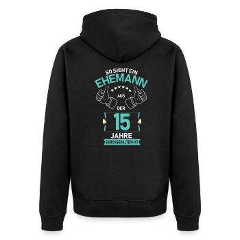 15.Hochzeitstag Ehemann Kristallhochzeit Geschenk - Unisex Premium Bio Zip Hoodie - Schwarz - Hinten - Nico (187cm)