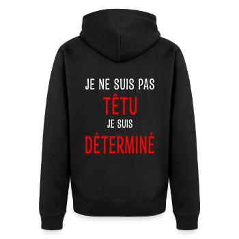 Je ne suis pas têtu Humour Déterminé Caractère - Veste à capuche bio Premium Unisexe - noir - Dos - Nico (187cm)