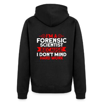 Harte Arbeit macht mir nichts aus Forensische Wiss - Unisex Premium Bio Zip Hoodie - Schwarz - Hinten - Nico (187cm)