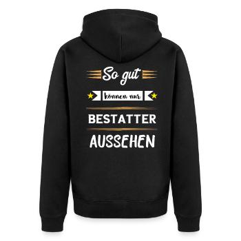 Lustige Bestatter Friedhof Bestattung Geschenke - Unisex Premium Bio Zip Hoodie - Schwarz - Hinten - Nico (187cm)