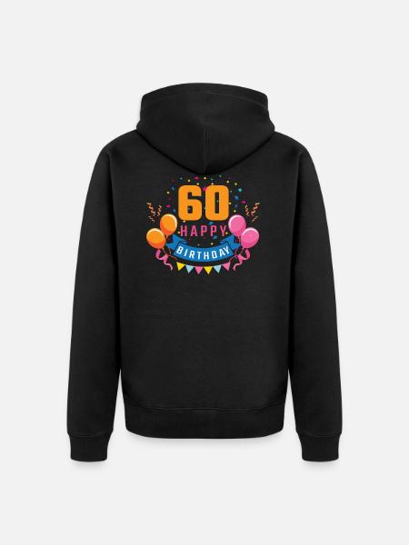 60th birthday 60 years Happy Birthday gift - Unisex Premium Organic Zip Hoodie - black