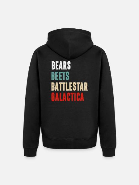 Bears Beets Battlestar Galactica T Shirt - Unisex Premium Organic Zip Hoodie - black
