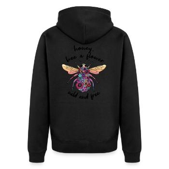 Honey, bee a flower wild and free Design T-Shirt - Unisex Premium Bio Zip Hoodie - Schwarz - Hinten - Nico (187cm)