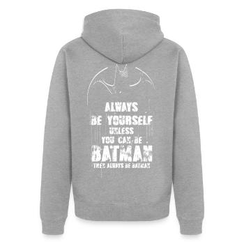 DC Comics Batman Always Be Yourself Spruch - Unisex Premium Bio Zip Hoodie - Grau meliert - Hinten - Nico (187cm)