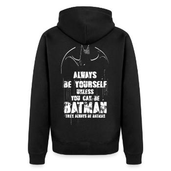 DC Comics Batman Quote Always Be Yourself - Unisex Premium Organic Zip Hoodie - black - Back - Nico (187cm)