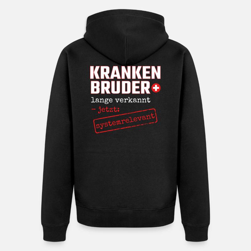 Krankenbruder systemrelevant Krankenpfleger Danke - Unisex Premium Bio Zip Hoodie - Schwarz