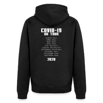 COVID 19 UK TOUR 2020 FUNNY SARCASTIC COVID - Unisex Premium Organic Zip Hoodie - black - Back - Nico (187cm)